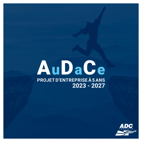 Audace, le projet d'entreprise à 5 ans 2023-2027 ADC